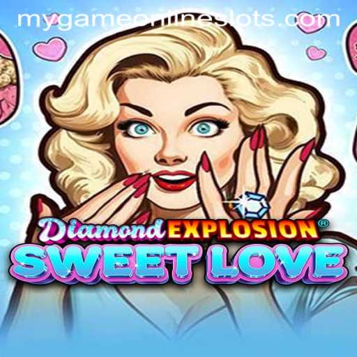Unveiling DiamondExplosionSweetLove: The Ultimate Gaming Experience by Mygame