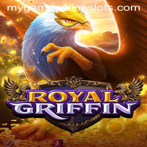 Discover the Magic of RoyalGriffin: A Mygame Experience